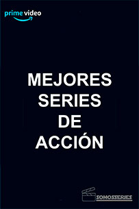 poster Mejores Series de Acción de Prime Video