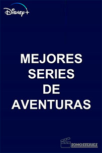 poster Mejores Series de Aventuras de Disney+