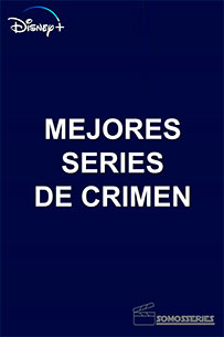 poster Mejores Series de Crimen de Disney+