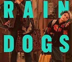 Poster Rain Dogs HBO Max Serie Tv 2023 Buscarse la Vida